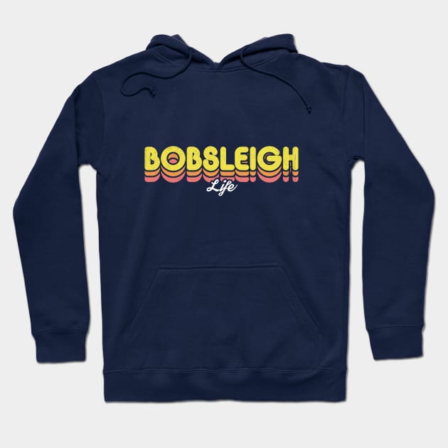 Retro Bobsleigh Life Hoodie by rojakdesigns